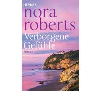 Nina Bader Nora Roberts Verborgene Gefühle: Roman (Tapa blanda)