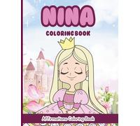 Nina Coloring Book: Affirmations Coloring Book, A Creative Journey of Positive Empowerments