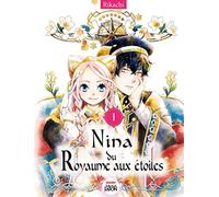 Nina du Royaume aux étoiles: Tome 1: 01