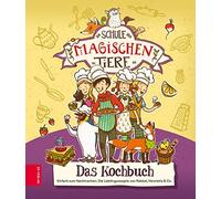 Nina Dulleck Ch Die Schule der magischen Tiere - Das Kochbuch: Einfa (Tapa dura)