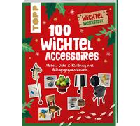 Nina Eckes Clau 100 Wichtel-Accessoires: Möbel, Deko & Kleidung au (Tapa blanda)