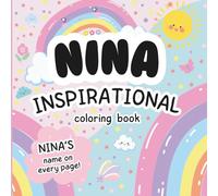 Nina Inspirational Coloring Book: Personalized Just for Nina - Nina's Name Appears on Every Coloring Page