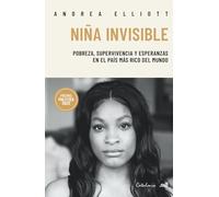 Niña Invisible: Pobreza, supervivencia y esperanza en el país más rico del mundo