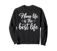 Nina Life is The Best Life For Cute Grandma Mothers Day Sudadera