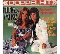 Nina & Mike - Fahrende Musikanten / Rund Um Die Welt Geht Das Lied Der Liebe