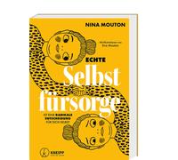 Nina Mouton Eva Echte Selbstfürsorge ist eine radikale Entscheidung (Tapa dura)