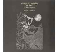 Nina Nielsen - Love and Terror in the Wilderness [Vinilo]