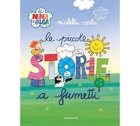 Nina & Olga. Le piccole storie a fumetti