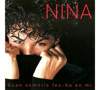 Nina - Quan Somniis Fes-Ho En Mi