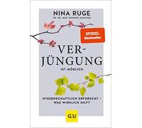 Nina Ruge Domin Verjüngung ist möglich: Wissenschaftlich erforscht (Tapa blanda)