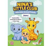 Nina’s Little Club Premium Edition: Adorable Animal Friends