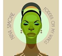 Nina Simone Fodder On My Wings (Vinyl) 12" Album