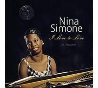 Nina Simone - I Love to Love: EP Selection [VINYL] [Vinilo]