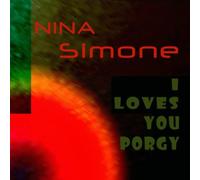 Nina Simone - I Loves You Porgy