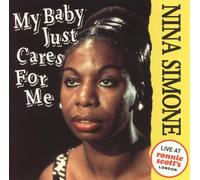 Nina Simone - Live At Ronnie Scott's London - My Baby Just Cares for Me [UK Import]