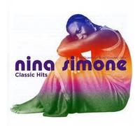 Nina Simone - Nina Simone: Classic Hits