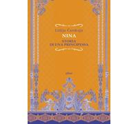 Nina. Storia di una principessa (Raggi)