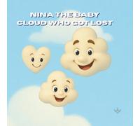 Nina the Baby Cloud Who Got Lost (Modern Classic Fairy Tales)