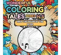 Nina the Mouse by the River: A Gentle Bedtime Coloring Adventure for Kids (Wonderful Coloring Tales™ Series)