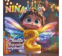 NINA, TU HADITA DEL SEGUNDO CUMPLEAÑOS: Libro personalizable para niños y niñas de 2 años - Regalo original para el segundo cumpleaños y recuerdo del segundo año de vida.