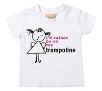 Niñas Camiseta de I 'd Rather BE en mi cama elástica para bebé disponible en tamaños 0 - 6 meses a 14 - 15 años hija Stick persona blanco blanco Talla:9-11 años