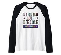 Niñas Estudiantes Francés ÚLTIMO DÍA DE ESCUELA Autógrafos Firmar Mi Camiseta Manga Raglan