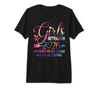 Niñas Fin de Semana Mujeres Somos Problemas Viaje Chicas 2026 Camiseta Premium