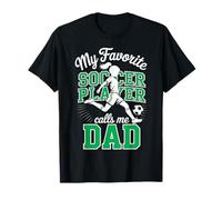 Niñas Fútbol Papá Futbolista Favorito Me Llama Daddy Verde Camiseta