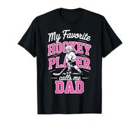 Niñas Hockey Papá Mi Jugador Favorito me Llama papá Rosa Camiseta