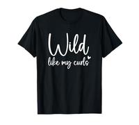 Niñas pequeñas Wild Like My Curls Funny Cute Curly Hair Women Camiseta