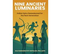Nine Ancient Luminaries: Indian Epics Reawakened for the Next Generation