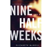 Nine and a Half Weeks: A Memoir of a Love Affair (P.S.)