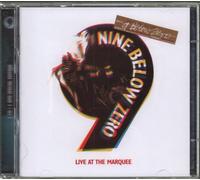 Nine Below Zero - Live At The Marquee (Special Edition)