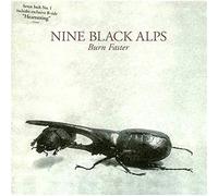 Nine Black Alps - Burn Faster Pt.1 [Vinilo]