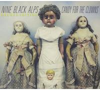 Nine Black Alps - Candy for the Clowns (Ltd.Edt.)
