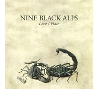 NINE BLACK ALPS - Love/Hate [Regular.ed]