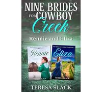 Nine Brides for Cowboy Creek: Rennie and Eliza: Sweet Historical Mail Order Bride Western Romance
