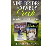 Nine Brides for Cowboy Creek Scarlett and Rachael: Sweet Historical Western Cowboy Romance