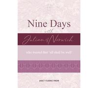 Nine Days with Julian of Norwich: Who trusted that 'all shall be well'