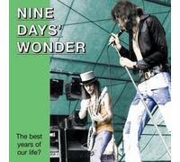 Nine Days Wonder - Best Years Our Life [Import]
