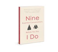 Nine Essential Conversations Before You Say I Do