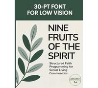 Nine Fruits of the Spirit Extra Large Print Bible Devotional for Older Adults and Caregivers: 30 Point Font Size (Gracewell Devotionals)