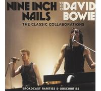 Nine Inch Nails & David Bowie - The Classic Collaborations