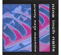 NINE INCH NAILS - Pretty Hate Machine