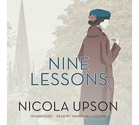 Nine Lessons: A Josephine Tey Mystery (Josephine Tey Mysteries)