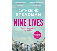 Nine Lives: an addictive and twisty psychological thriller from the author of Look in the Mirror
