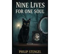 Nine Lives for One Soul