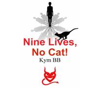 Nine Lives, No Cat!