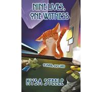 Nine Lives, One Witness: An Absurdist Space Comedy: 2 (Nine Lives, Infinite Lies)