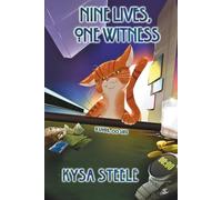 Nine Lives, One Witness: An Absurdist Space Comedy: 2 (Nine Lives, Infinite Lies)